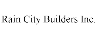 RAIN CITY BUILDERS INC.