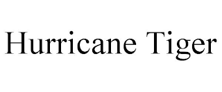 HURRICANE TIGER