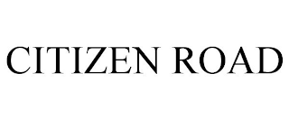 CITIZEN ROAD