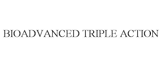 BIOADVANCED TRIPLE ACTION