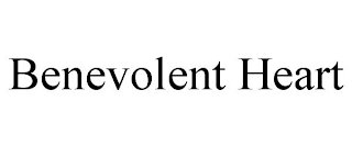 BENEVOLENT HEART
