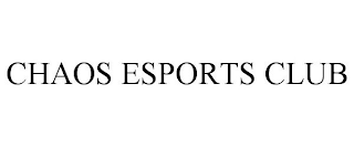 CHAOS ESPORTS CLUB