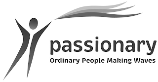 PASSIONARY ORDINARY PEOPLE MAKING WAVES