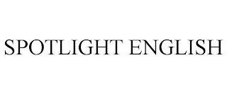 SPOTLIGHT ENGLISH