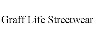 GRAFF LIFE STREETWEAR