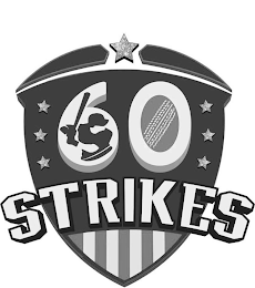 60 STRIKES