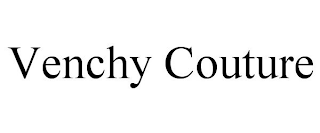 VENCHY COUTURE