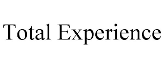 TOTAL EXPERIENCE