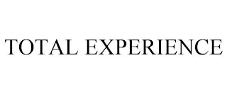 TOTAL EXPERIENCE