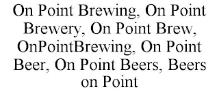 ON POINT BREWING, ON POINT BREWERY, ON POINT BREW, ONPOINTBREWING, ON POINT BEER, ON POINT BEERS, BEERS ON POINT