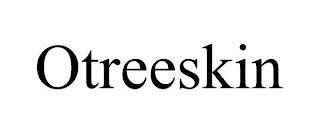 OTREESKIN