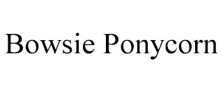 BOWSIE PONYCORN