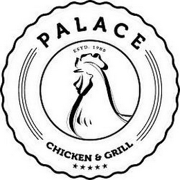 PALACE CHICKEN & GRILL AND ESTD. 1988