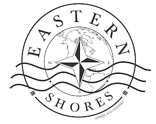 EASTERN SHORES APPAREL & ACCESSORIES N E S W
