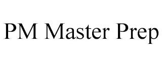 PM MASTER PREP