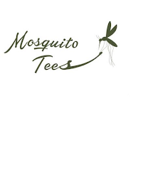 MOSQUITO TEES