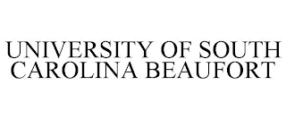 UNIVERSITY OF SOUTH CAROLINA BEAUFORT