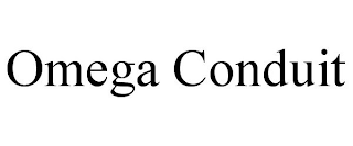 OMEGA CONDUIT