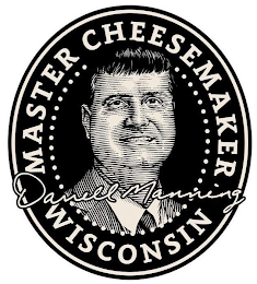 MASTER CHEESEMAKER WISCONSIN DARRELL MANNING