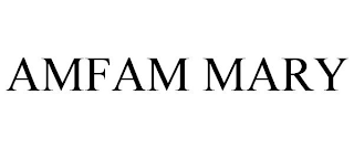 AMFAM MARY