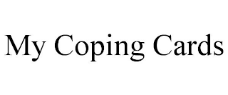 MY COPING CARDS