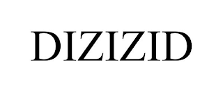 DIZIZID