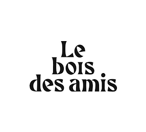 LES BOIS DES AMIS