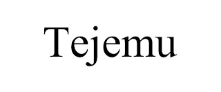 TEJEMU