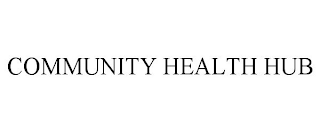 COMMUNITY HEALTH HUB