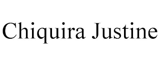 CHIQUIRA JUSTINE