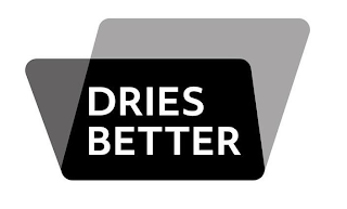 DRIES BETTER