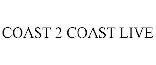 COAST 2 COAST LIVE