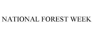 NATIONAL FOREST WEEK