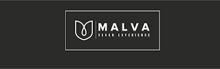 MALVA VEGAN EXPERIENCE