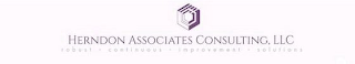 HERNDON ASSOCIATES CONSULTING, LLC ROBUST CONTINUOUS IMPROVEMENT SOLUTIONS