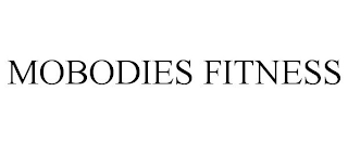 MOBODIES FITNESS