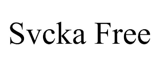 SVCKA FREE