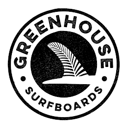 · GREENHOUSE · SURFBOARDS