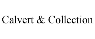 CALVERT & COLLECTION