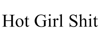 HOT GIRL SHIT