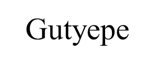 GUTYEPE