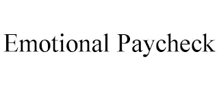 EMOTIONAL PAYCHECK