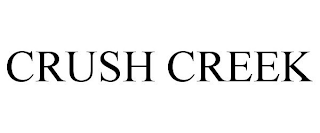CRUSH CREEK