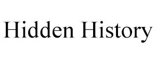 HIDDEN HISTORY