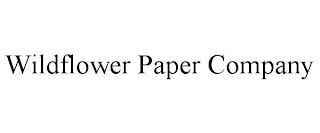 WILDFLOWER PAPER COMPANY