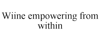 WIINE EMPOWERING FROM WITHIN