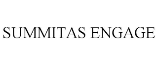 SUMMITAS ENGAGE