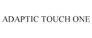 ADAPTIC TOUCH ONE