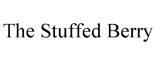 THE STUFFED BERRY