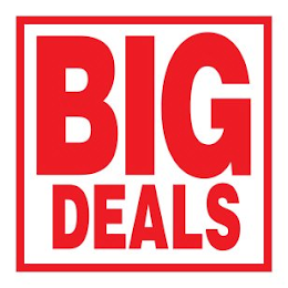 BIG DEALS